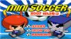 Mini Soccer