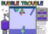 Bubble Trouble